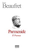 Cover-Bild zum Titel 'Parmenide. Il Poema' von 'Jean Beaufret'