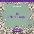 Cover-Bild zum Titel 'Die Kristallkugel' von 'Brüder Grimm'