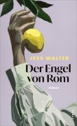 Cover-Bild zum Titel 'Der Engel von Rom' von 'Jess Walter'