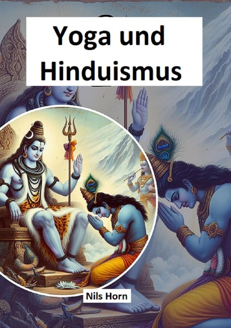 Yoga und Hinduismus - Nils Horn