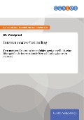 Cover-Bild zum Titel 'Internationales Controlling' von 'M. Westphal'