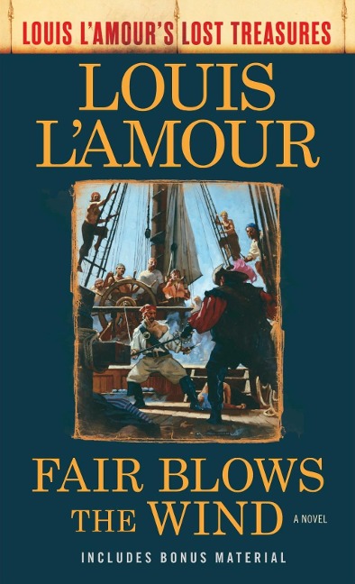 Fair Blows the Wind (Louis L'Amour's Lost Treasures) - Louis L'Amour
