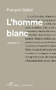 Cover-Bild zum Titel 'L'homme blanc' von 'Gattel'