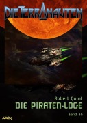 Cover-Bild zum Titel 'DIE TERRANAUTEN, Band 35: DIE PIRATEN-LOGE' von 'Robert Quint'