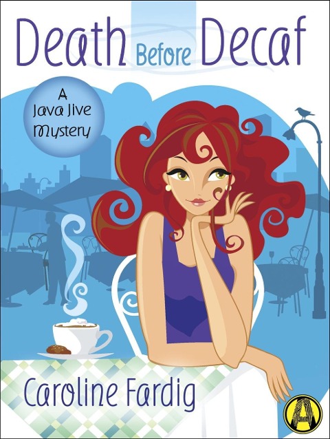 Death Before Decaf - Caroline Fardig
