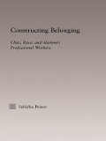 Cover-Bild zum Titel 'Constructing Belonging' von 'Sabiyha Robin Prince'