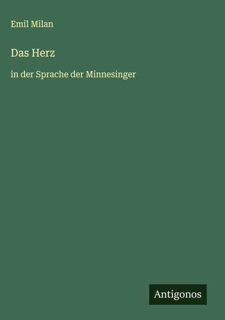 Das Herz - Emil Milan
