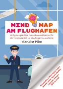 Cover-Bild zum Titel 'KitaFix-Mindmap Am Flughafen (Fertig ausgearbeitete Gedankenlandkarten für die Vorschularbeit in Kindergarten und Kita)' von 'Sandra Plha'