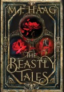 Cover-Bild zum Titel 'The Beastly Tales' von 'M J Haag'