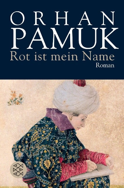 Rot ist mein Name - Orhan Pamuk