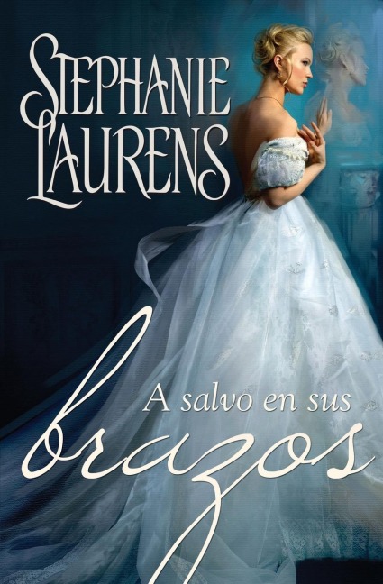 A salvo en sus brazos - Stephanie Laurens