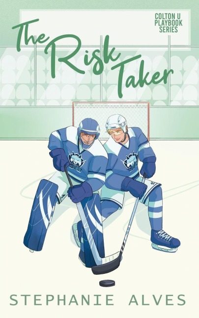 The Risk Taker - Stephanie Alves
