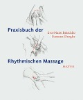 Cover-Bild zum Titel 'Praxisbuch der Rhythmischen Massage nach Ita Wegman' von 'Eva-Marie Batschko, Susanne Dengler'