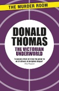 The Victorian Underworld - Donald Thomas