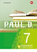 Cover-Bild zum Titel 'P.A.U.L. D. (Paul) 7. Arbeitsheft interaktiven Übungen. Für Gymnasien und Gesamtschulen - Neubearbeitung' von 'Sabine Aland, Johannes Diekhans, Lukas Gehlen, Thomas Bartoldus, Dietrich Herrmann'