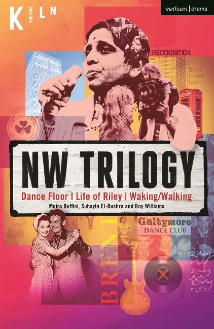NW Trilogy - Roy Williams, Moira Buffini, Suhayla El-Bushra