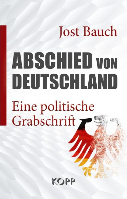 Abschied von Deutschland - Jost Bauch