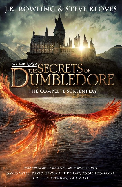 Fantastic Beasts: The Secrets of Dumbledore  The Complete Screenplay - J. K. Rowling, Steve Kloves