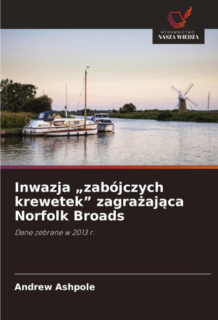 Inwazja "zabójczych krewetek" zagra¿aj¿ca Norfolk Broads - Andrew Ashpole