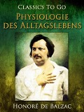 Cover-Bild zum Titel 'Physiologie des Alltagslebens' von 'Honoré de Balzac'