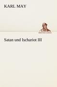Satan und Ischariot III - Karl May