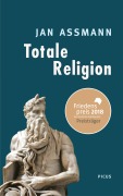 Cover-Bild zum Titel 'Totale Religion' von 'Jan Assmann'
