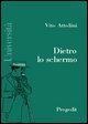 Cover-Bild zum Titel 'Dietro lo schermo. Manuale dello spettatore' von 'Vito Attolini'