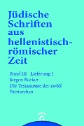 Cover-Bild zum Titel 'Die Testamente der zwölf Patriarchen' von 'Jürgen Becker'