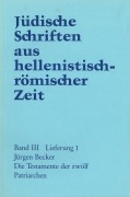Cover-Bild zum Titel 'Die Testamente der zwölf Patriarchen' von 'Jürgen Becker'