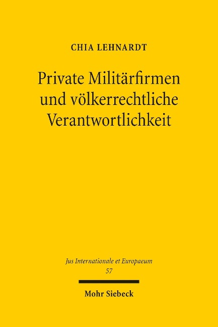 Private Militärfirmen und völkerrechtliche Verantwortlichkeit - Chia Lehnardt