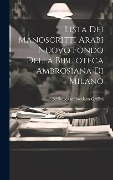 Cover-Bild zum Titel 'Lista Dei Manoscritti Arabi Nuovo Fondo Della Biblioteca Ambrosiana Di Milano' von ''