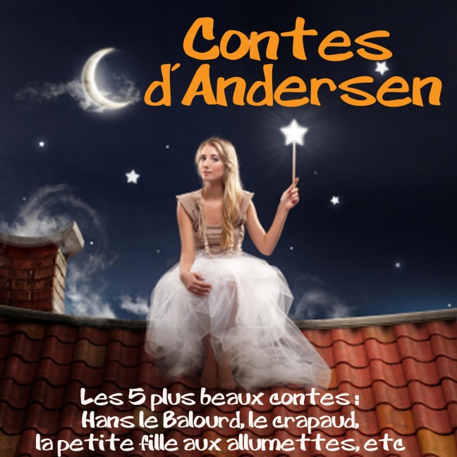 5 contes d'Andersen - Andersen