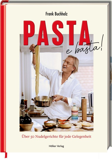 Pasta e basta! - Frank Buchholz