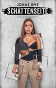 Cover-Bild zum Titel 'Schattenseite' von 'Jonas Ems'