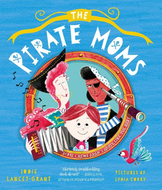 The Pirate Moms - Jodie Lancet-Grant