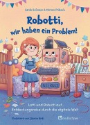 Cover-Bild zum Titel 'Robotti, wir haben ein Problem!' von 'Sarah Hofmann, Miriam Prätsch'