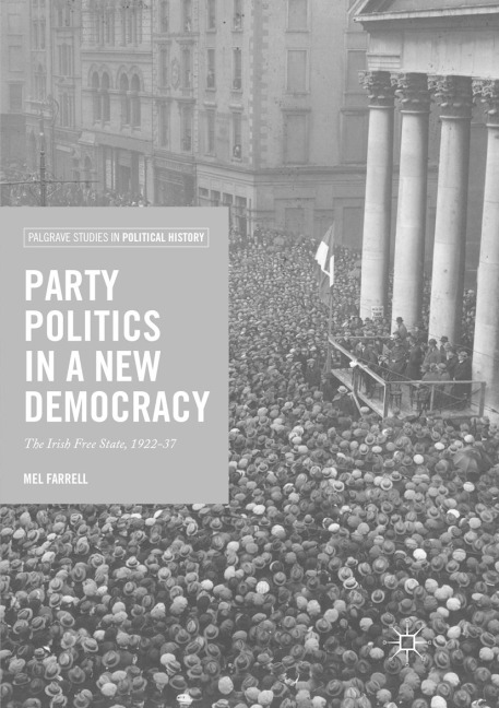 Party Politics in a New Democracy - Mel Farrell