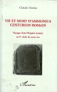 Cover-Bild zum Titel 'Vie et mort d'Ammonius centurion romain' von 'Dumas'
