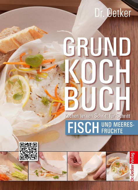 Grundkochbuch - Einzelkapitel Fisch und Meeresfrüchte - Oetker
