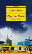 Cover-Bild zum Titel 'Zügel der Macht' von 'Leye Adenle'