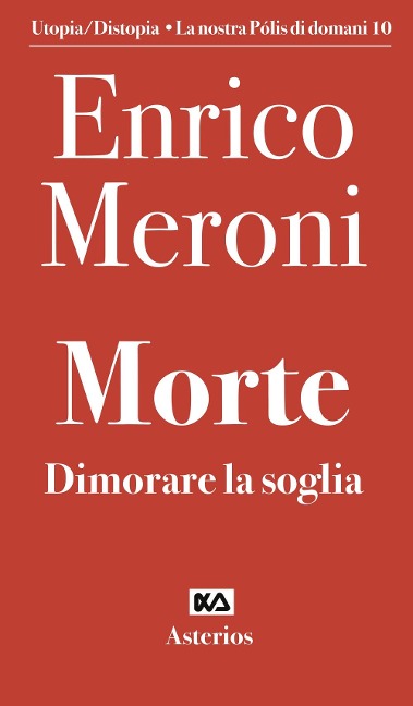 Morte. Dimorare la soglia - Enrico Meroni