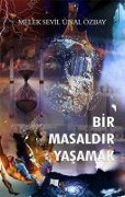 Cover-Bild zum Titel 'Bir Masaldir Yasamak' von 'Sevil Ünal Özbay'