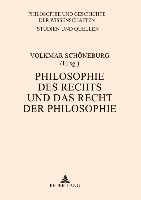 Philosophie des Rechts und das Recht der Philosophie - 