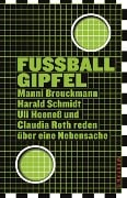 Fußballgipfel - Manni Breuckmann, Uli Hoeneß, Harald Schmidt, Claudia Roth