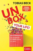 Cover-Bild zum Titel 'Unbox your Life!' von 'Tobias Beck'