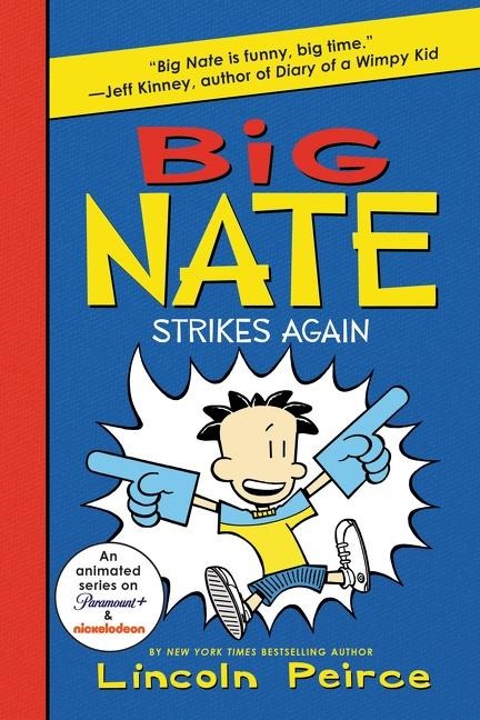 Big Nate Strikes Again - Lincoln Peirce