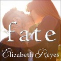 Cover-Bild zum Titel 'Fate' von 'Elizabeth Reyes'