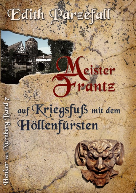 Meister Frantz auf Kriegsfuß mit dem Höllenfürsten - Edith Parzefall