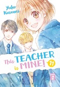 This Teacher is Mine! 11 - Yuko Kasumi