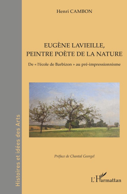 Eugène Lavieille, peintre poète de la nature - Cambon